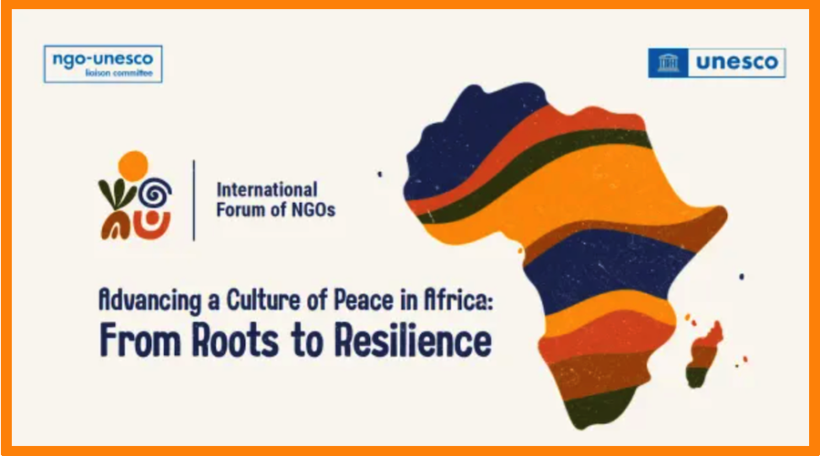 UNESCO International Forum of NGOs: Advancing a Culture of Peace in Africa
